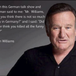 Of All the Epic Robin Williams Quotes, this One is by Far the Greatest Of All the Epic Robin Williams Quotes, this One is by Far the Greatest
